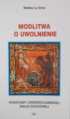 Matteo La Grua - Modlitwa o uwolnienie