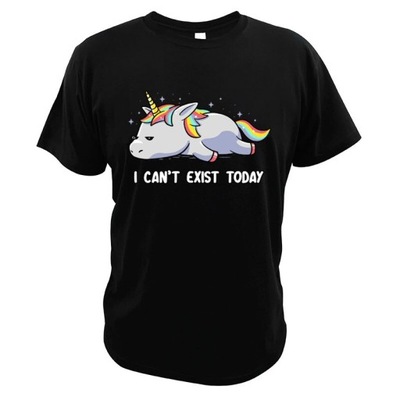 Koszulka KOSZULKA I Can't Exist Today T Shirt Unicorn Funn