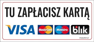 NAKLEJKA TU ZAPŁACISZ KARTĄ VISA MASTERCARD BLIK