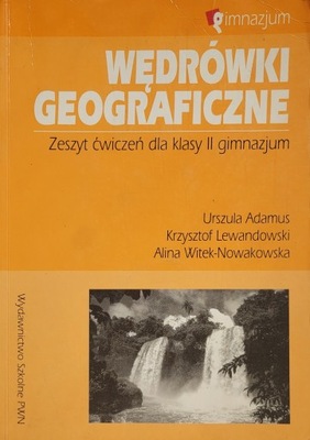 Wędrówki geograficzne. Zeszyt ćwiczeń dla klasy II