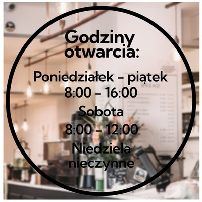 Naklejka Godziny Otwarcia Na Szybę- Koło 30cm