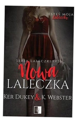 NOWA LALECZKA, KER DUKEY, K. WEBSTER