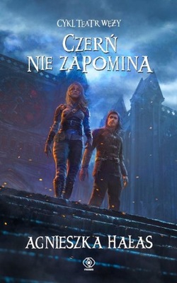 TEATR WĘŻY T.5 CZERŃ NIE ZAPOMINA AGNIESZKA HAŁAS