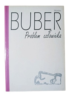 Problem człowieka Martin Buber