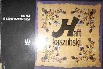 Haft kaszubski - Anna Główczewska