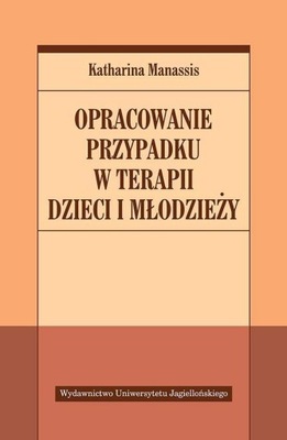 Opracowanie przypadku w terapii dzieci i