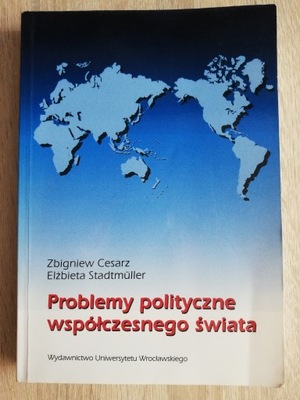 Problemy polityczne współczesnego świata Z.Cesarz