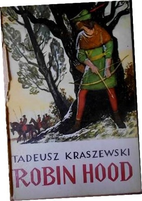 Robin Hood Marianna Żona Robin Hooda - Kraszewski