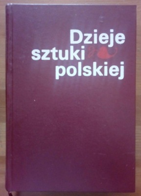 Dzieje sztuki polskiej Janusz Kłębowski