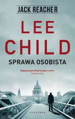 SPRAWA OSOBISTA. JACK REACHER - LEE CHILD