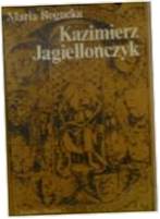 Kazimierz Jagiellończyk - `M Boguska