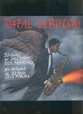 50 okładek na 50-lecie Jazz Forum; Rafał Olbiński