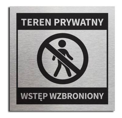 Tabliczka TEREN PRYWATNY WSTĘP WZBRONIONY 10x10 cm