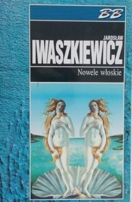 Jarosław Iwaszkiewicz - Nowele włoskie