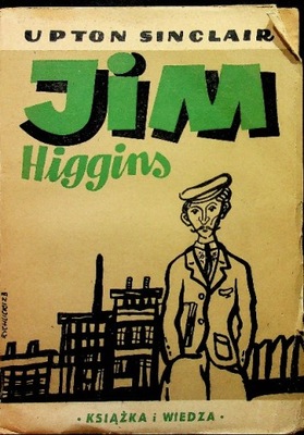 Upton Sinclair - Jim Higgins 1949 r