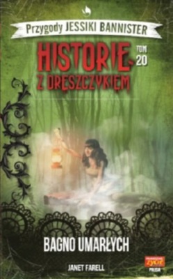 Historie z dreszczykiem Tom 20 Bagno umarłych