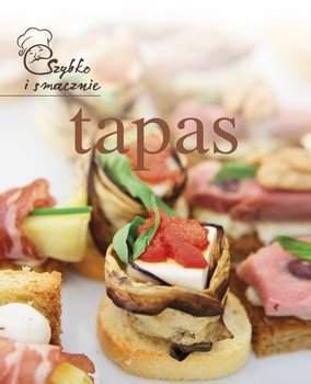 Tapas Szybko i smacznie