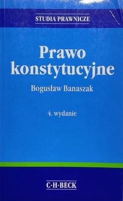 PRAWO KONSTYTUCYJNE BOGUSŁAW BANASZAK