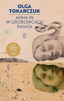 ANNA IN W GROBOWCACH ŚWIATA Olga Tokarczuk TWARDA