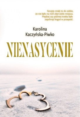 Nienasycenie - Karolina Kaczyńska-Piwko