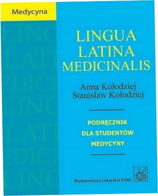 Lingua Latina medicinalis. Podręcznik...PZWL