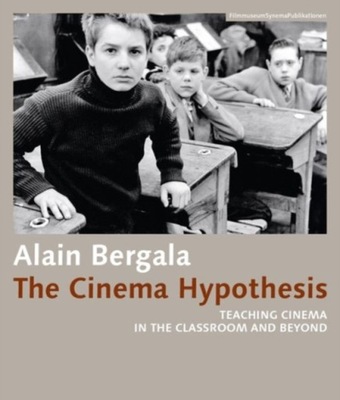 Cinema Hypothesis - Teaching Cinema in the Classro