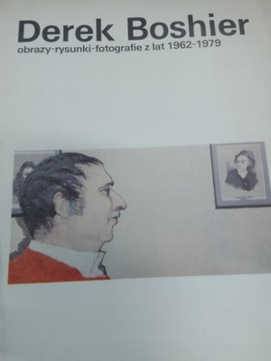 Boshier OBRAZY RYSUNKI FOTOGRAFIE Z LAT 1962 1979