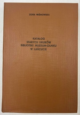 Katalog starych druków Muzeum-Zamku w Łańcucie