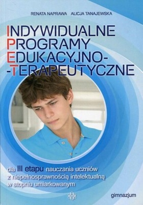 Indywidualne programy edukacyjno-terapeutyczne dla III etapu nauczania