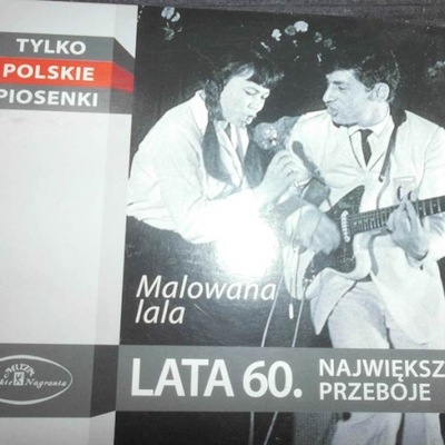 Lata 60. Największe Przeboje Malowana Lala