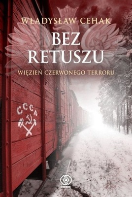 Władysław Cehak - Bez retuszu