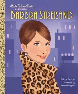 Barbra Streisand: A Little Golden Book Biography Katschke, Judy