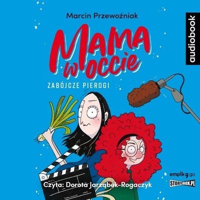 Mama w occie Tom 1 Zabójcze pierogi