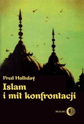 Islam i mit konfrontacji ŚWIAT ARABSKI