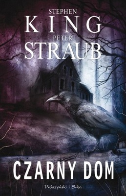 Czarny Dom Peter Straub, Stephen King