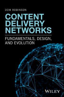 Content Delivery Networks: Fundamentals, Design,