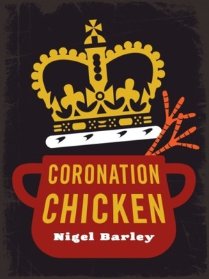 Coronation Chicken - Nigel Barley