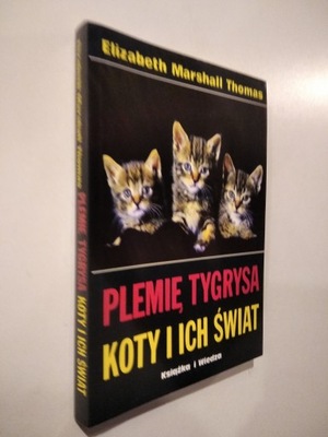 Plemię tygrysa - koty i ich świat