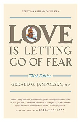 LOVE IS LETTING GO OF FEAR - Gerald G. Jampolsky MD [KSIĄŻKA]