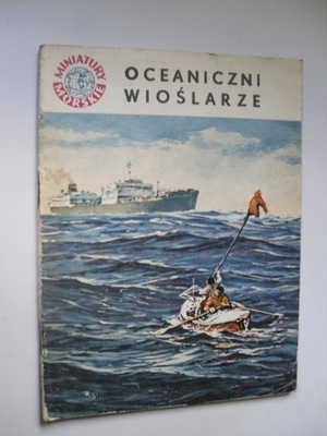 MINIATUR MORSKIE -- Oceaniczni wioślarze (1967