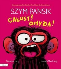 Szym Pansik. Całusy? Ohyda! Suzanne Lang