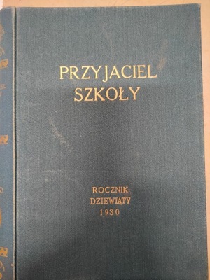 PRZYJACIEL SZKOŁY 1930 12 numerów