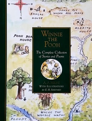 A. A. Milne - Winnie the Pooh: The Complete Collection of Stories and Poems