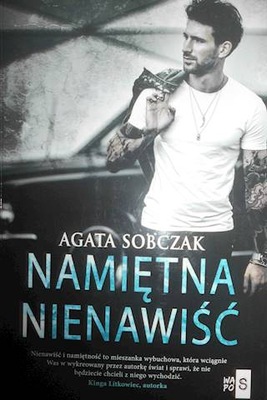 Namiętna nienawiść - Agata Sobczak