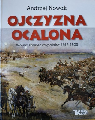 Ojczyzna ocalona Wojna sowiecko polska 1919 1920