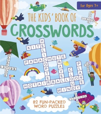 The Kids Book of Crosswords: 82 Fun-Packed Word Puzzles IVY FINNEGAN