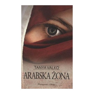 Arabska żona - Tanya Valko