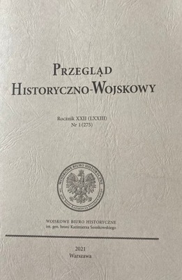 Przegląd Historyczno-Wojskowy Nr 1(275)/2021