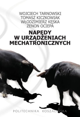 Napedy w urządzeniach mechatronicznych.