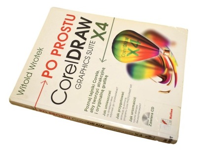 PO PROSTU CORELDRAW GRAPHICS SUITE X4 Wrotek